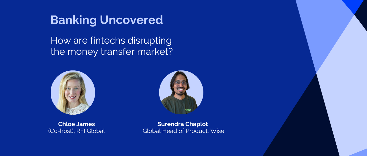 How are fintechs disrupting the money transfer market?