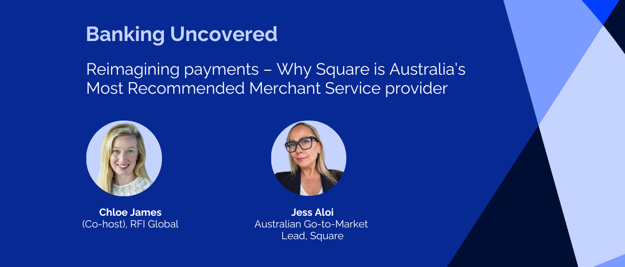 Reimagining payments – Why Square is Australia’s Most Recommended Merchant Service provider