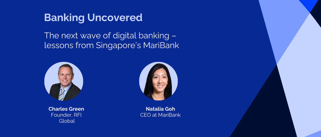 Episode 23: The next wave of digital banking – lessons from Singapore’s MariBank