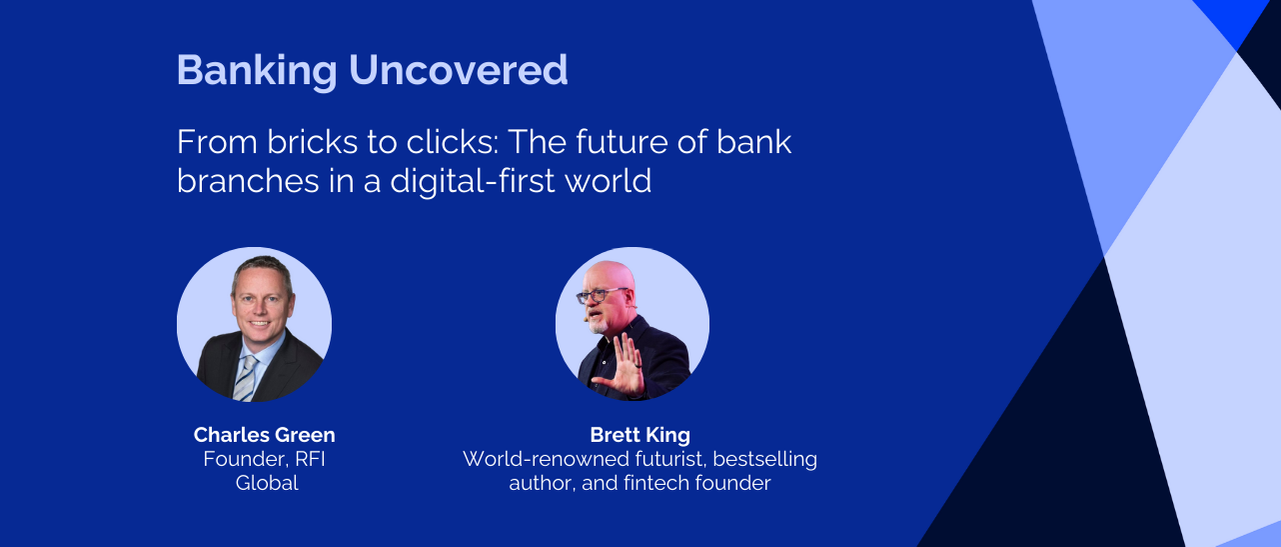 Episode 25: From bricks to clicks - the future of bank branches in a digital-first world