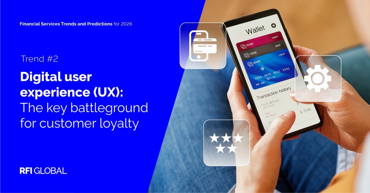Digital user experience (UX): The key battleground for customer loyalty